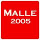 Malle 2005